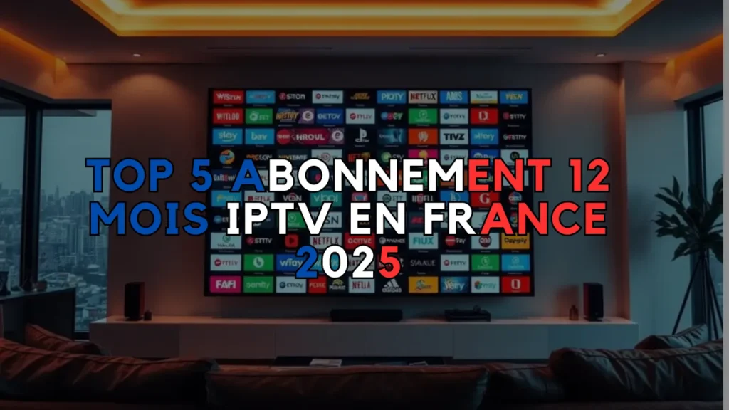 Abonnement 12 mois IPTV