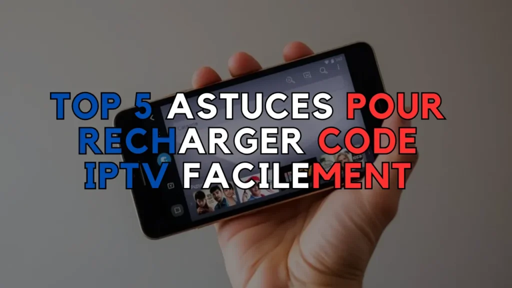 recharger code iptv