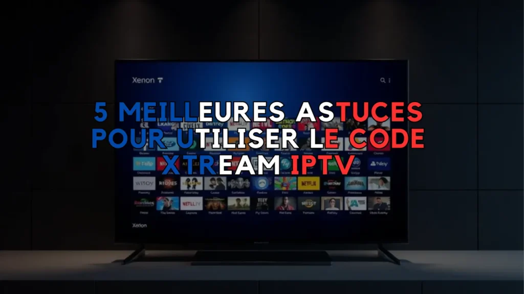 Code Xtream IPTV