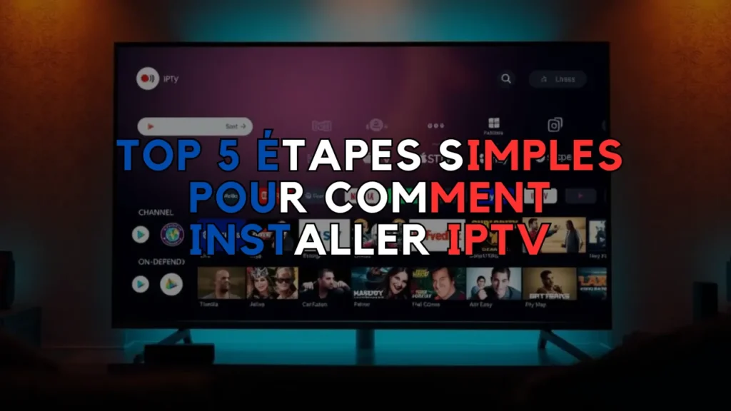 Comment Installer IPTV