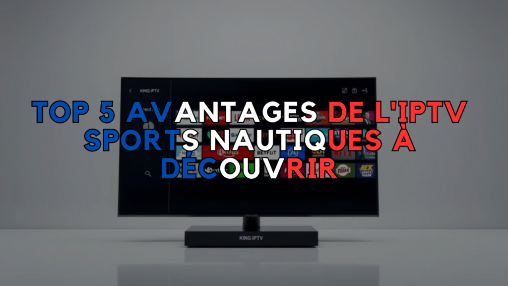 'IPTV Sports Nautiques