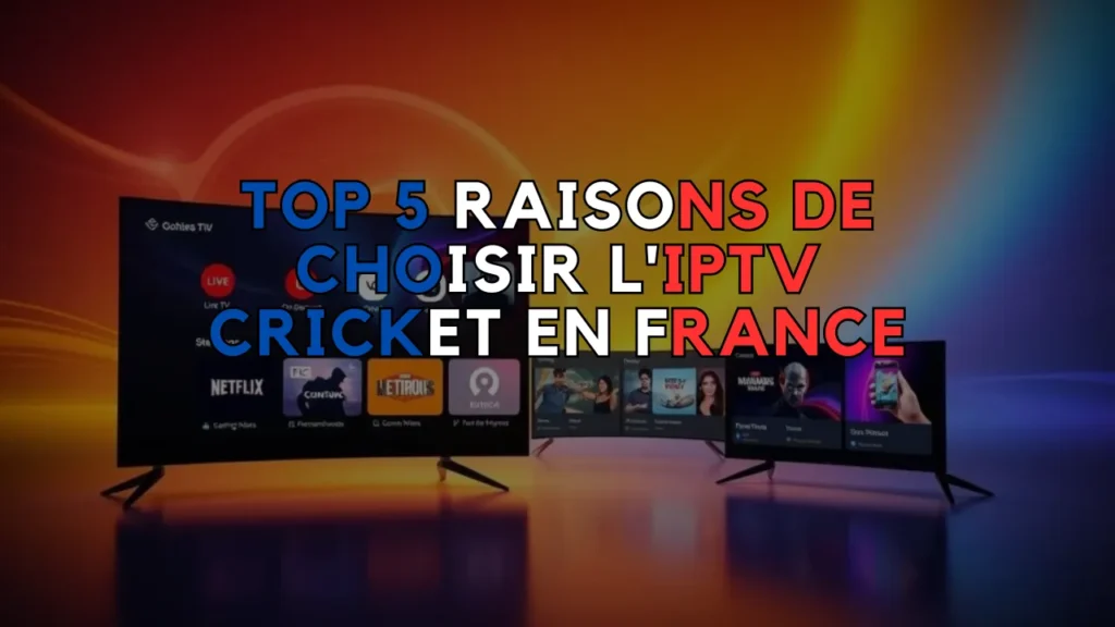 l'IPTV Cricket