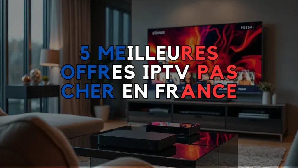 IPTV Pas Cher